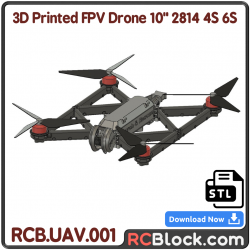 3D Printed FPV Drone 10" 2814 4S 6S RCB.UAV.001